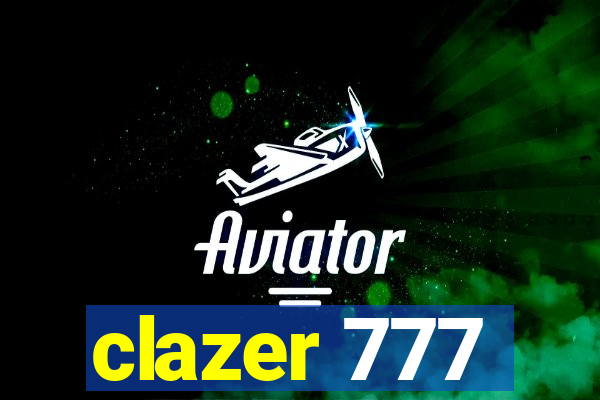 clazer 777